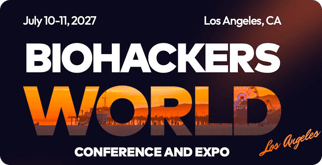 Biohackers World Conference & Expo | Los Angeles 2027